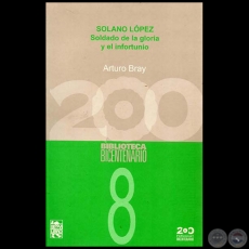 SOLANO LPEZ SOLDADO DE LA GLORIA - Coleccin Bicentenario N 8